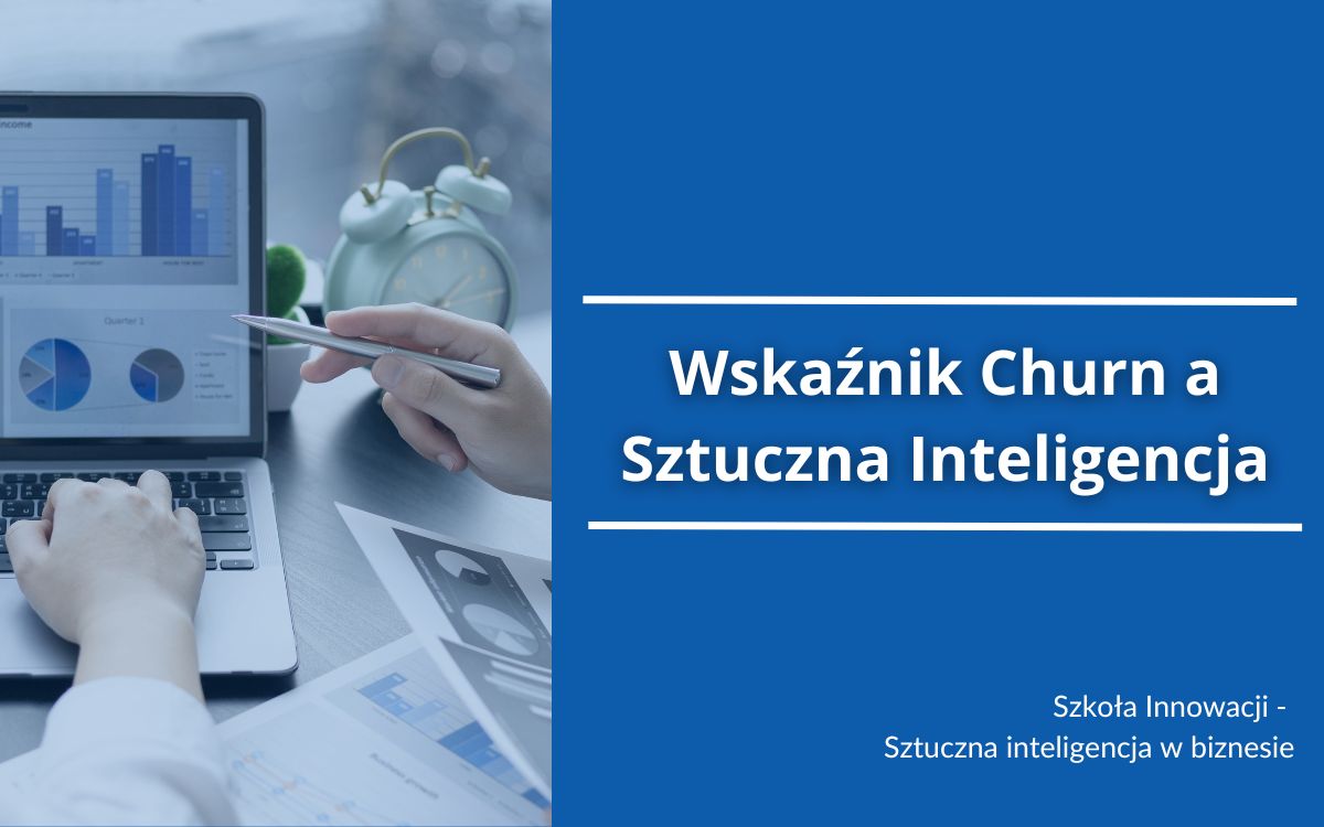 Wskaźnik Churn a Sztuczna Inteligencja